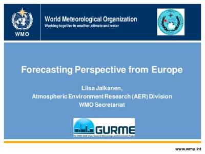 AREP GAW World Meteorological Organization Working together in weather, climate and water