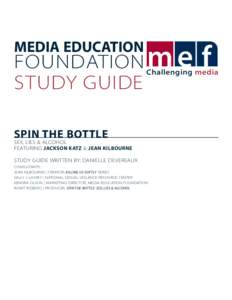 MEDIA EDUCATION  FOUNDATION STUDY GUIDE  Challenging media