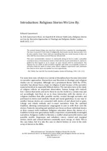 Introduction: Religious Stories We Live By. R.Ruard Ganzevoort In: R.R. Ganzevoort, M.A.C. de Haardt & M. Scherer-Rath (eds.) Religious Stories we Live by. Narrative Approaches in Theology and Religious Studies. Leiden: 