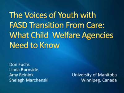 Don Fuchs Linda Burnside Amy Reinink Shelagh Marchenski  University of Manitoba
