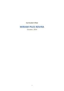 Curriculum Vitae  MIRIAM PILES ROVIRA October, 