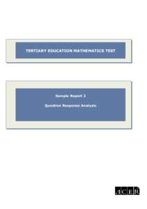 TERTIARY EDUCATION MATHEMATICS TEST  Sample Report 2 Question Response Analysis  Strand Key