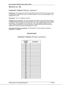 Key concepts of Article 7(4): Version[removed]Species no. 38: Common Turkey Meleagris gallopavo Distribution: This species has been introduced from North America with some success in many parts of the World, e.g. in the Cz