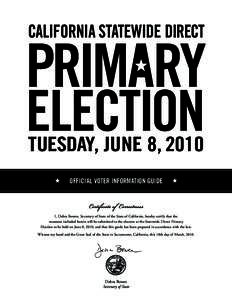 CALIFORNIA STATEWIDE DIRECT  PRIMARY ELECTION TUESDAY, JUNE 8, 2010 OFFICIAL VOTER INFORMATION GUIDE