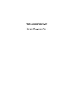 POST ROCK SCENIC BYWAY Corridor Management Plan POST ROCK SCENIC BYWAY CORRIDOR MANAGEMENT PLAN FOR ELLSWORTH, LINCOLN & RUSSELL COUNTIES