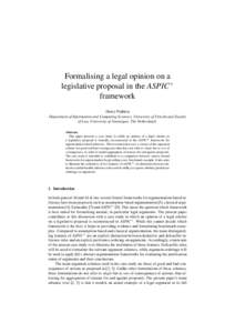 Formalising a legal opinion on a legislative proposal in the ASPIC+ framework Henry Prakken Department of Information and Computing Sciences, University of Utrecht and Faculty of Law, University of Groningen, The Netherl