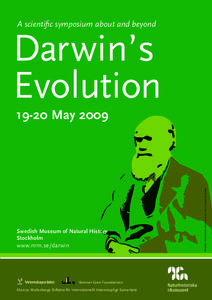 A scientific symposium about and beyond  Darwin’s Evolution  Swedish Museum of Natural History