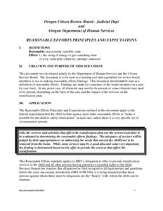 Oregon Citizen Review Board - Judicial Dept and Oregon Department of Human Services REASONABLE EFFORTS PRINCIPLES AND EXPECTATIONS I.