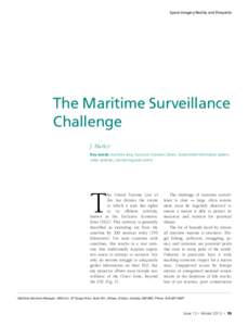 Space Imagery Reality and Prospects  The Maritime Surveillance Challenge J. Hurley1 Key words: maritime area, Exclusive Economic Zones, Automated Information System,