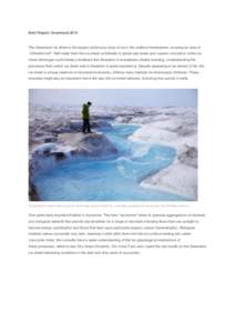 Brief Report: GreenlandThe Greenland ice sheet is the largest continuous body of ice in the northern hemisphere, covering an area of 2  ~22million km . Melt water from the ice sheet contributes to global sea level