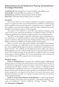 National Park Service CD Workbook for Planning, and Specifications for Ecological Restoration Wendell Hassell, 7866 Marshall Street, Arvada, CO 80003; [removed] Nancy Dunkle, 333 South Miller Street, Lakewood, CO