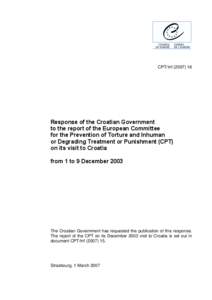 CPT/Inf[removed]Response of the Croatian Government to the report of the European Committee for the Prevention of Torture and Inhuman or Degrading Treatment or Punishment (CPT)
