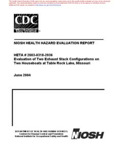 HHE Report No. HETA[removed], Evaluation of Two Exhaust Stack Configurations on Two Houseboats at Table Rock Lake, Missouri