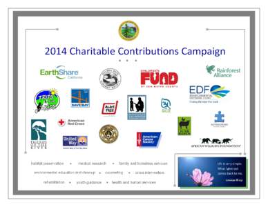 ABOUT THE CAMPAIGN WHAT IS THE SAN MATEO COUNTY CHARITABLE CONTRIBUTIONS CAMPAIGN? It is an annual opportunity for employees to give back to the community through one-time or regular payroll deduction contributions made
