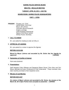 BARRIE POLICE SERVICE BOARD MINUTES - REGULAR MEETING TUESDAY, APRIL 30, 2013 – 2:00 P.M. BOARD ROOM - BARRIE POLICE HEADQUARTERS PART I – OPEN