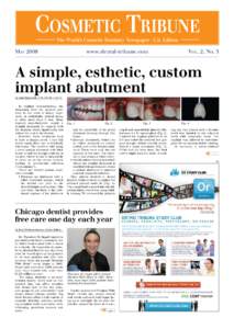 Cosmetic TRIBUNE The World’s Cosmetic Dentistry Newspaper · U.S. Edition May 2009	  www.dental-tribune.com