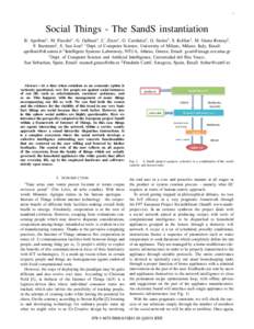 1  Social Things - The SandS instantiation B. Apolloni∗ , M. Fiasch´e∗ , G. Galliani∗ , C. Zizzo∗ , G. Caridakis† , G. Siolas† , S. Kollias† , M. Grana Romay‡ , F. Barriento§ , S. San Jose§ ∗ Dept. o