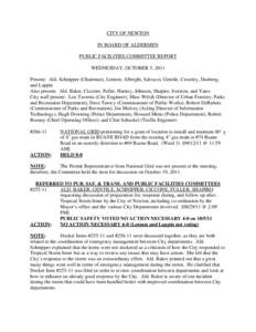 CITY OF NEWTON IN BOARD OF ALDERMEN PUBLIC FACILITIES COMMITTEE REPORT WEDNESDAY, OCTOBER 5, 2011 Present: Ald. Schnipper (Chairman), Lennon, Albright, Salvucci, Gentile, Crossley, Danberg, and Lappin