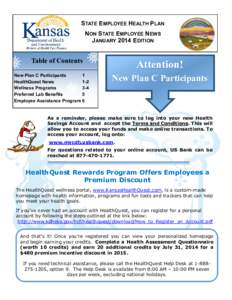 STATE EMPLOYEE HEALTH PLAN NON STATE EMPLOYEE NEWS JANUARY 2014 EDITION Table of Contents New Plan C Participants