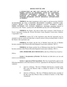 RESOLUTION NO[removed]A RESOLUTION OF THE CITY COUNCIL OF THE CITY OF PERRIS, COUNTY OF RIVERSIDE, STATE OF CALIFORNIA, APPROVING AMENDMENT NUMBER 3 TO THE JOINT EXERCISE OF POWERS AGREEMENT CREATING THE WESTERN RIVERSIDE 