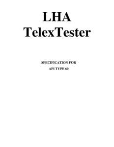 LHA TelexTester SPECIFICATION FOR API TYPE 60  LHA TelexTester