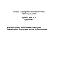 Regular Meeting of the Board of Trustees February 28, 2013 Agenda Item VI F Appendix C  Academic Policy and Process for Program