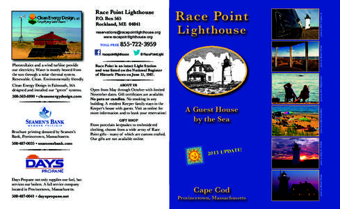 [removed]racepointlighthouse Clean Energy Design in Falmouth, MA designed and installed our “green” systems.