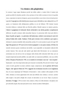 Un chimico alla ghigliottina La nazione è oggi troppo illuminata perché non debba ambire a rendere felice il numero più grande possibile di cittadini, perché se fosse permesso di fare delle eccezioni in favore di qua