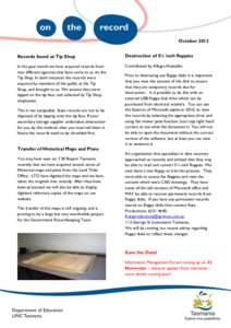 October 2012 Records found at Tip Shop Destruction of 5¼ inch floppies  In the past month we have acquired records from