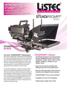 INTRODUCING Teleprompter for Camera Stabilizing Systems The Series