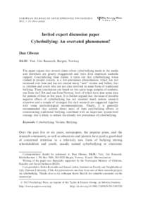 EUROPEAN JOURNAL OF DEVELOPMENTAL PSYCHOLOGY 2012, 1–19, iFirst article Invited expert discussion paper Cyberbullying: An overrated phenomenon? Dan Olweus