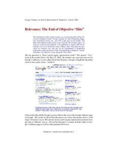 Google: Nuances in Search Optimization © Stephen E. Arnold, [removed]Relevance: The End of Objective “Hits” The information in this chapter touches on several points that will be discussed in Stephen Arnold’s Google