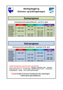 Bláskógabyggð og Grímsnes- og Grafningshreppur Sumaropnun Sumaropnunartími gámastöðva frá 1. maí til 31. ágúst Heiðarbær