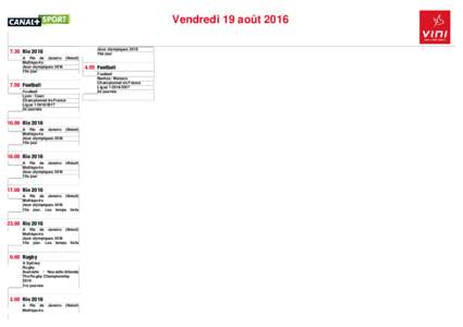 Vendredi 19 août 2016 Jeux olympiques 2016 16e jour 7.30 Rio 2016 A Rio de Janeiro (Brésil)