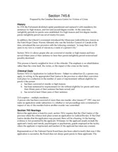 Section[removed]Prepared by the Canadian Resource Centre for Victims of Crime History In 1976 the Parliament abolished capital punishment and replaced it with mandatory life sentences for high treason, and first and second