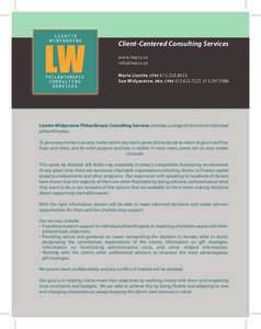 Client-Centered Consulting Services www.lwpcs.ca [removed] Marie Lizotte , CFRE[removed]Sue Widyaratne , BBA, CFRE[removed], [removed]