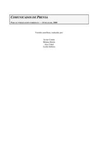COMUNICADOS DE PRENSA PARA SU PUBLICACIÓN INMEDIATA — 14 DE JULIO, 2008 Versión castellana, traducida por:  Javier Comin