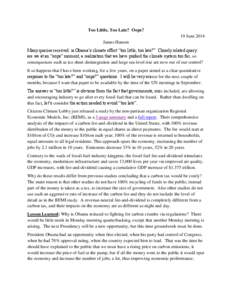 Too Little, Too Late? Oops? 19 June 2014 James Hansen Many queries received: is Obama’s climate effort “too little, too late?” Closely related query: are we at an “oops” moment, a realization that we have pushe