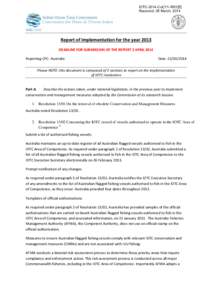 IOTC-2014-CoC11-IR01[E] Received: 28 March, 2014 Report of Implementation for the year 2013 DEADLINE FOR SUBMISSION OF THE REPORT 2 APRIL 2014 Reporting CPC: Australia