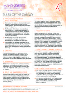 RULES OF THE CASINO 1.		NAME, ADDRESS, PROPRIETOR AND CONSTITUTION