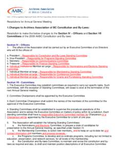 34A – 2755 Loughheed Highway Suite 249 Port Coquitlam, British Columbia V3B 5Y9 Web: http://aabc.ca/  Resolutions for Annual General Meeting 1.Changes to Archives Association of BC Constitution and By-Laws: Resol