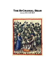 The Bi-Cranial Bear January[removed]A.S. XLIV This is the January, 2010 Issue of the Bi-Cranial Bear, a publication of the Barony of Adiantum of the Society For Creative Anachronism (SCA, Inc.).