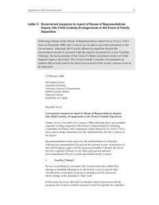 Supplement to 2003–04 annual report  Letter 5 Government response to report of House of Representatives Inquiry into Child Custody Arrangements in the Event of Family Separation Following release of the House of Repres
