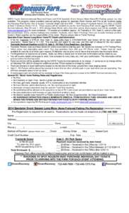 NHRA Toyota Summernationals Reserved Seats and 2014 Spectator Event Season Motor Home/RV Parking spaces are now available. This program makes available reserved parking spaces for spectator Motor Homes and RVs at two loc