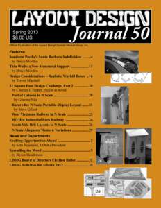 Spring 2013 $8.00 US Journal 50  Official Publication of the Layout Design Special Interest Group, Inc.