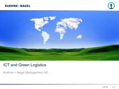 ICT and Green Logistics Kuehne + Nagel Management AGp. 1