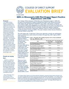 October[removed]DSPs in Wisconsin’s CDS Pilot Project Report Positive Experiences with CDS Purpose