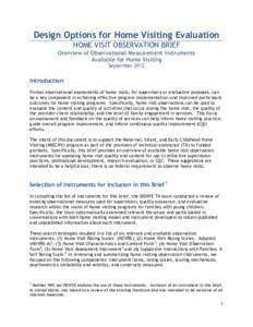 Design Options for Home Visiting Evaluation HOME VISIT OBSERVATION BRIEF Overview of Observational Measurement Instruments Available for Home Visiting September 2012
