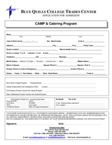 BLUE QUILLS COLLEGE TRADES CENTER APPLICATION FOR ADMISSION CAMP & Catering Program  Name______________________________________________________________________________________________________