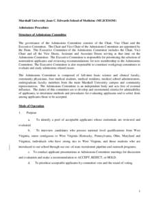 Marshall University Joan C. Edwards School of Medicine (MUJCESOM) Admissions Procedure Structure of Admissions Committee The governance of the Admissions Committee consists of the Chair, Vice Chair and the Executive Comm